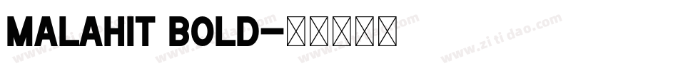 Malahit Bold字体转换